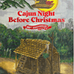 Cajun Night Before Christmas 50th Anniversary Edition by Pelican Publishing