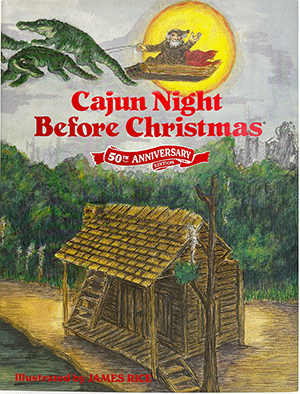 Cajun Night Before Christmas 50th Anniversary Edition by Pelican Publishing