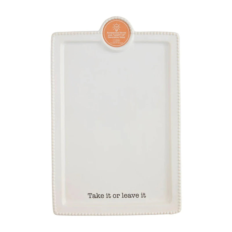 Take It or Leave It Sitter Platter